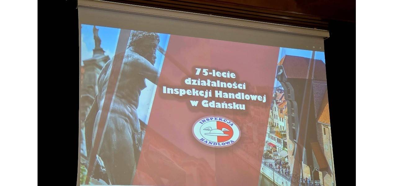 Jubileusz 75-lecia Inspekcji Handlowej
